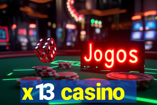 x13 casino